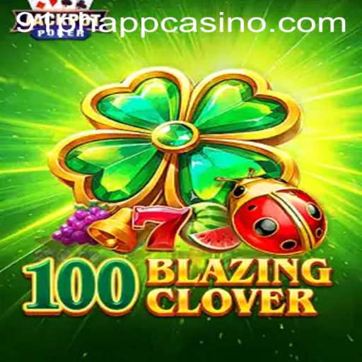 Exploring the Exciting World of 100BlazingClover at 91ph App Casino