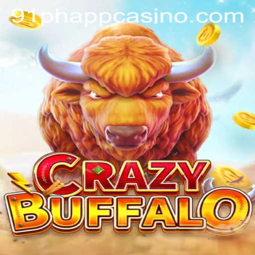 Discover the Thrills of CRAZYBUFFALO at 91ph App Casino