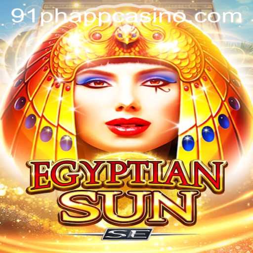 Exploring EgyptianSunSE: The Intriguing Casino Game on 91ph App