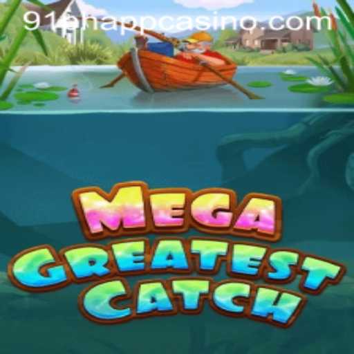 Discover the Thrill of MegaGreatestCatch at 91ph App Casino